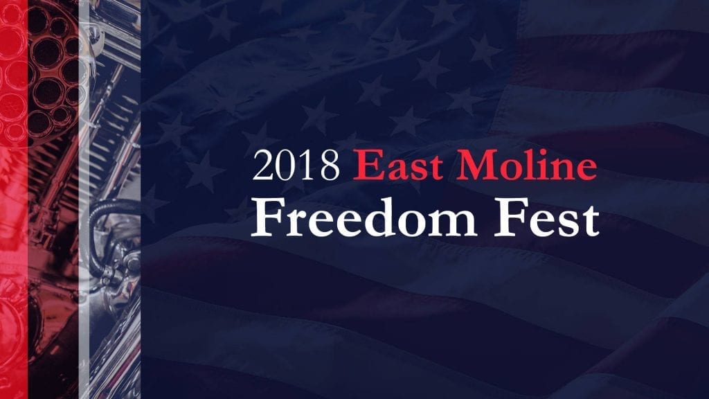 Celebrate Freedom at the East Moline Freedom Fest! Quad Cities